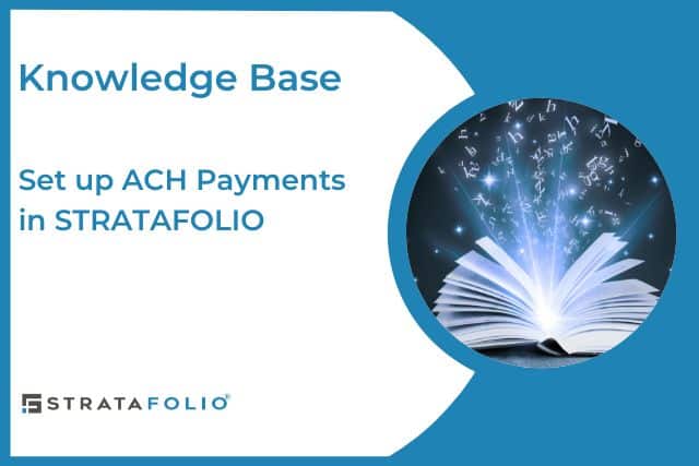 Set up ACH Payments in STRATAFOLIO