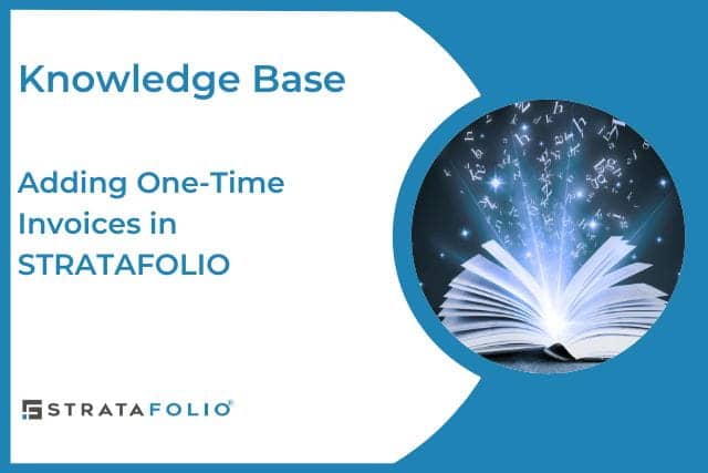 Adding One-Time Invoices in STRATAFOLIO