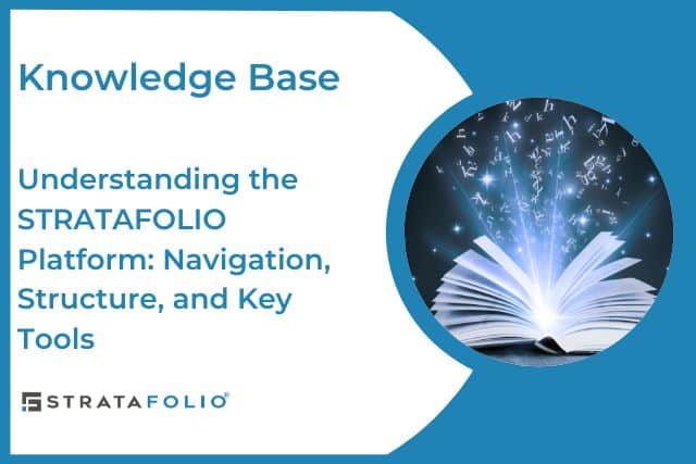 Understanding the STRATAFOLIO Platform: Navigation, Structure, and Key Tools